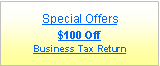 Text Box: Special Offers
$100 Off
Business Tax Return