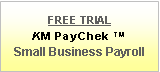 Text Box: FREE TRIALKM PayChek TM Small Business Payroll 