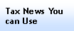 Text Box: Tax News You can Use